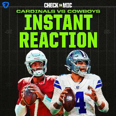 Arizona Cardinals vs. Dallas Cowboys MNF Instant Reaction Arizona Cardinals vs. Dallas Cowboys MNF Instant Reaction