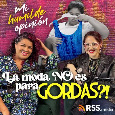 La moda NO es para las GORDAS???