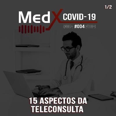 #004: 15 Aspectos da Teleconsulta 1/2
