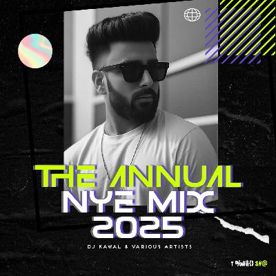 VA-DJ KAWAL - THE ANNUAL NEW YEAR'S MIX 2025 VA-DJ KAWAL - THE ANNUAL NEW YEAR'S MIX 2025