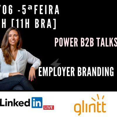 110 #PowerB2BTalks Employer Branding com Inês Viana Pinto