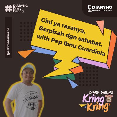 Diaryng 10 - Berpisah sama Sahabat itu Gini ya rasanya