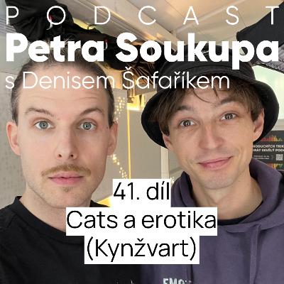41. díl - Cats a erotika (Kynžvart) 41. díl - Cats a erotika (Kynžvart)