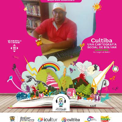 1x28 CULTIBA: Una cartografía social por Bolívar. ZODES LOBA 1x28 CULTIBA: Una cartografía social por Bolívar. ZODES LOBA