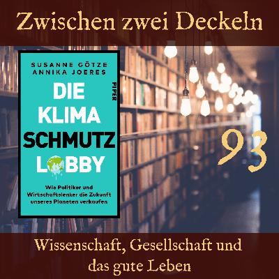 093 – „Die Klimaschmutzlobby“ von Susanne Götze und Annika Joeres