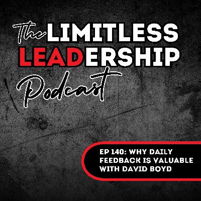 Ep 140: Why Daily Feedback is Valuable with David Boyd