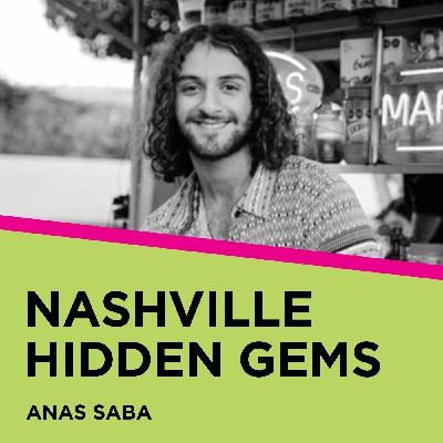 Anas Saba: Nashville Hidden Gems