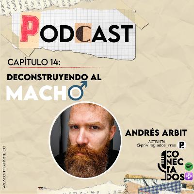 Deconstruyendo al macho