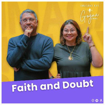 S10E21: Faith and Doubt