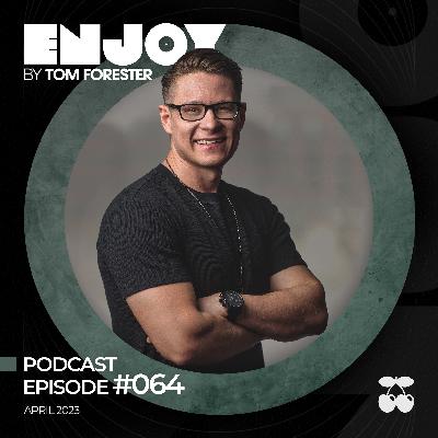 ENJOY by Tom Forester #064 - Guest: Sir Gio (April 2023)