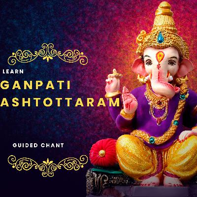 "Learn Ganesha Ashtotaram | Slow-Paced Guided Chant"