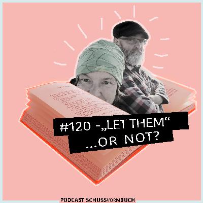 #120 - Let them... or not!