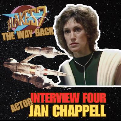 Blake's 7: The Way Back - Interview 4 Jan Chappell