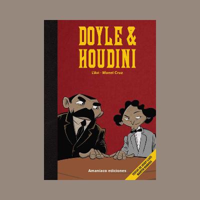 Viñetas y bocadillos - 'Doyle & Houdini' - 14/04/25