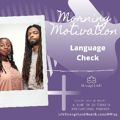 262: MM#135 – Language Check