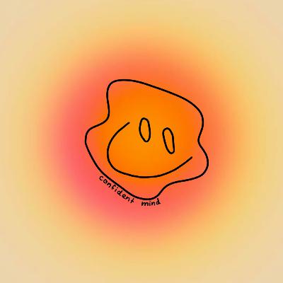 ep.00 podcast confident self
