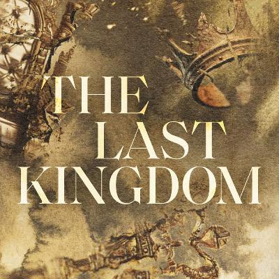 The Last Kingdom, Part 5: Unstoppable // Matt Braun