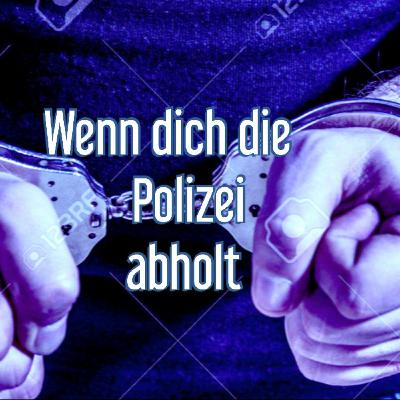 Wenn dich die Polizei aus dem Krankenhaus abholt...