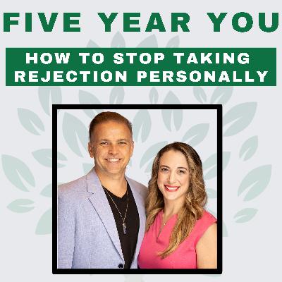 How to Stop Taking Rejection Personally