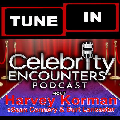 Harvey Korman Burt Lancaster Jerry Lewis encounters shared on Celebrity Encounters Podcast Ep132 Harvey Korman Burt Lancaster Jerry Lewis encounters shared on Celebrity Encounters Podcast Ep132
