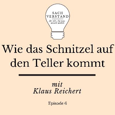 Wie das Schnitzel auf den Teller kommt (Folge 6)