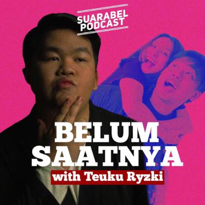 BELUM SAATNYA with TEUKU RYZKI