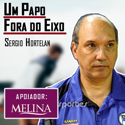 Sérgio Hortelan (Treinador e Supervisor do handebol no E.C. Pinheiros) - "Papo Fora do Eixo" - Ep09