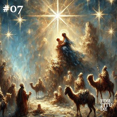 #07 Entre a manjedoura e o céu