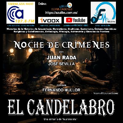 NOCHE DE CRIMENES con JUAN RADA - El Candelabro 11T El Candelabro 20-2-2026 - Prog17 NOCHE DE CRIMENES con JUAN RADA - El Candelabro 11T El Candelabro 20-2-2026 - Prog17