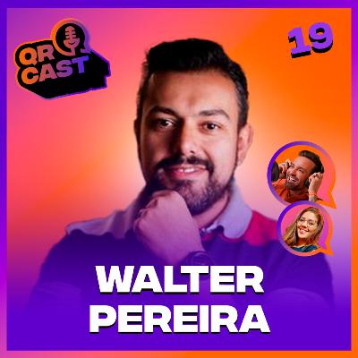 #019 QR CAST - COMO VENDER MAIS, COM MENOS LEADS, EM UM ÚNICO BAIRRO - ENTENDA SOBRE NICHO COM WALTER PEREIRA