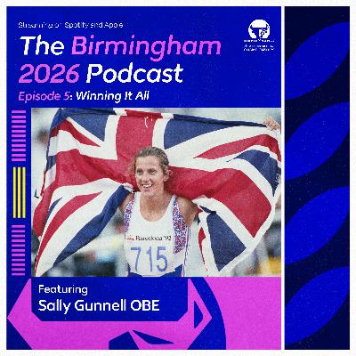 Episode 5: Sally Gunnell OBE. Winning It All Episode 5: Sally Gunnell OBE. Winning It All