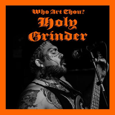 Episode 205: Holy Grinder