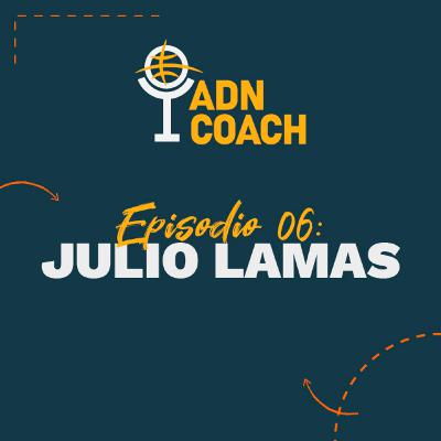 Julio Lamas: Pasado, presente y futuro