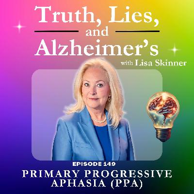 Primary Progressive Aphasia (PPA) Primary Progressive Aphasia (PPA)