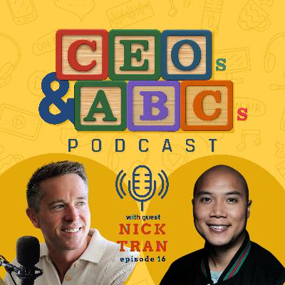 Nick Tran (TikTok, Hulu, Samsung, Diageo x Main Street Advisors) Raising Children in an Rapidly Changing World and the Power of Teamwork in the Boardroom #016