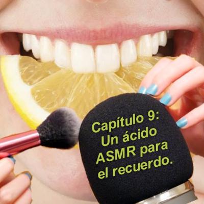 El Limón Verde 1x09: Un ácido ASMR para el recuerdo