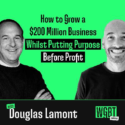 #35: How to Balance Profit and Purpose (with Douglas Lamont, CEO of Tony's Chocolonely) #35: How to Balance Profit and Purpose (with Douglas Lamont, CEO of Tony's Chocolonely)