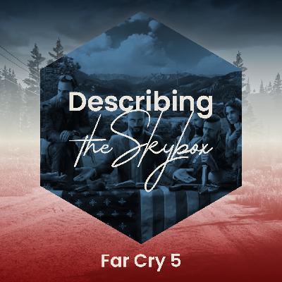 Episode 9 - Hero Bucks - Far Cry 5