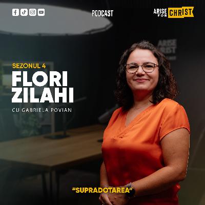SUPRADOTAREA cu Flori Zilahi