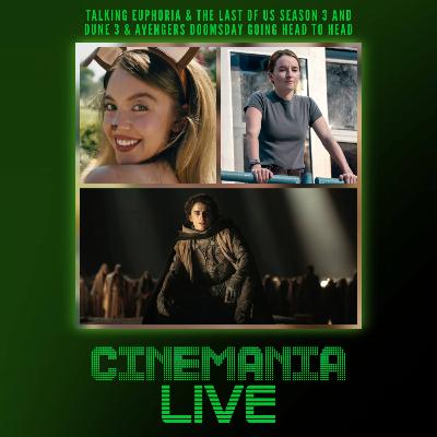 Cinemania Live! "Talking Euphoria & The Last of Us Season 3, Dunesday, and More!" Cinemania Live! "Talking Euphoria & The Last of Us Season 3, Dunesday, and More!"