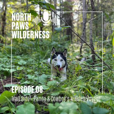 Trail Side - Panda & Cowboy’s Maiden Voyage