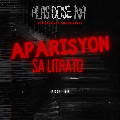 “APARISYON SA LITRATO” | ALAS DOSE NA HORROR STORIES EPISODE NINE