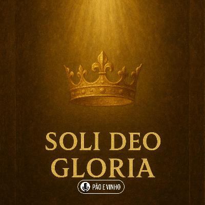 Série - A Reforma Protestante | Soli Deo Gloria - José Augusto Série - A Reforma Protestante | Soli Deo Gloria - José Augusto