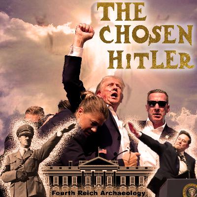 Inauguration Special: The Chosen Hitler