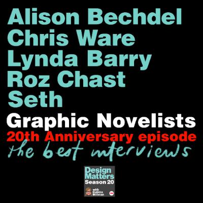 20th Anniversary celebration with graphic novelists Chris Ware, Alison Bechdel, Roz Chast, Seth and Lynda Barry