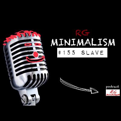 #155 MINIMALISME Une Simple Réflexion À Avoir...