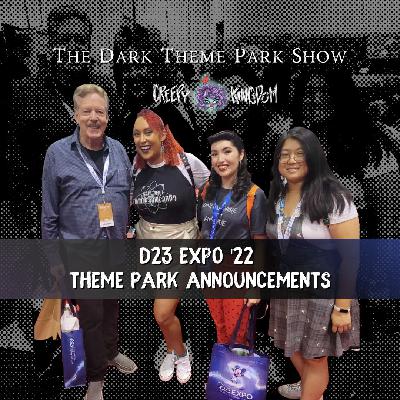 D23 Expo 2022 Theme Park Announcements - The Dark Theme Park Show
