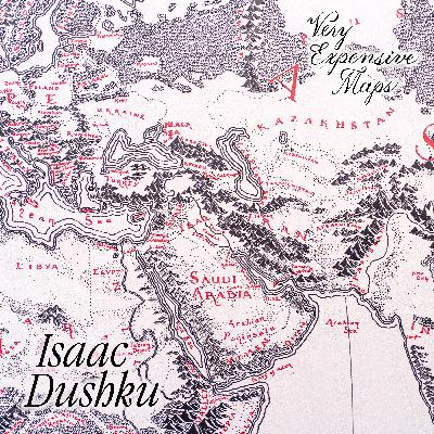 Isaac Dushku: “A map has to evoke a feeling of adventure or a feeling of home.”