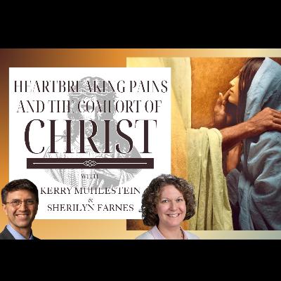 S4 E46 Heartbreaking Pains and Comfort in Christ: Understanding the Missouri Era and You (D&C 98-101)