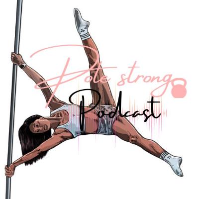 Pole Strong Ep37 - Stacey Shaprio
